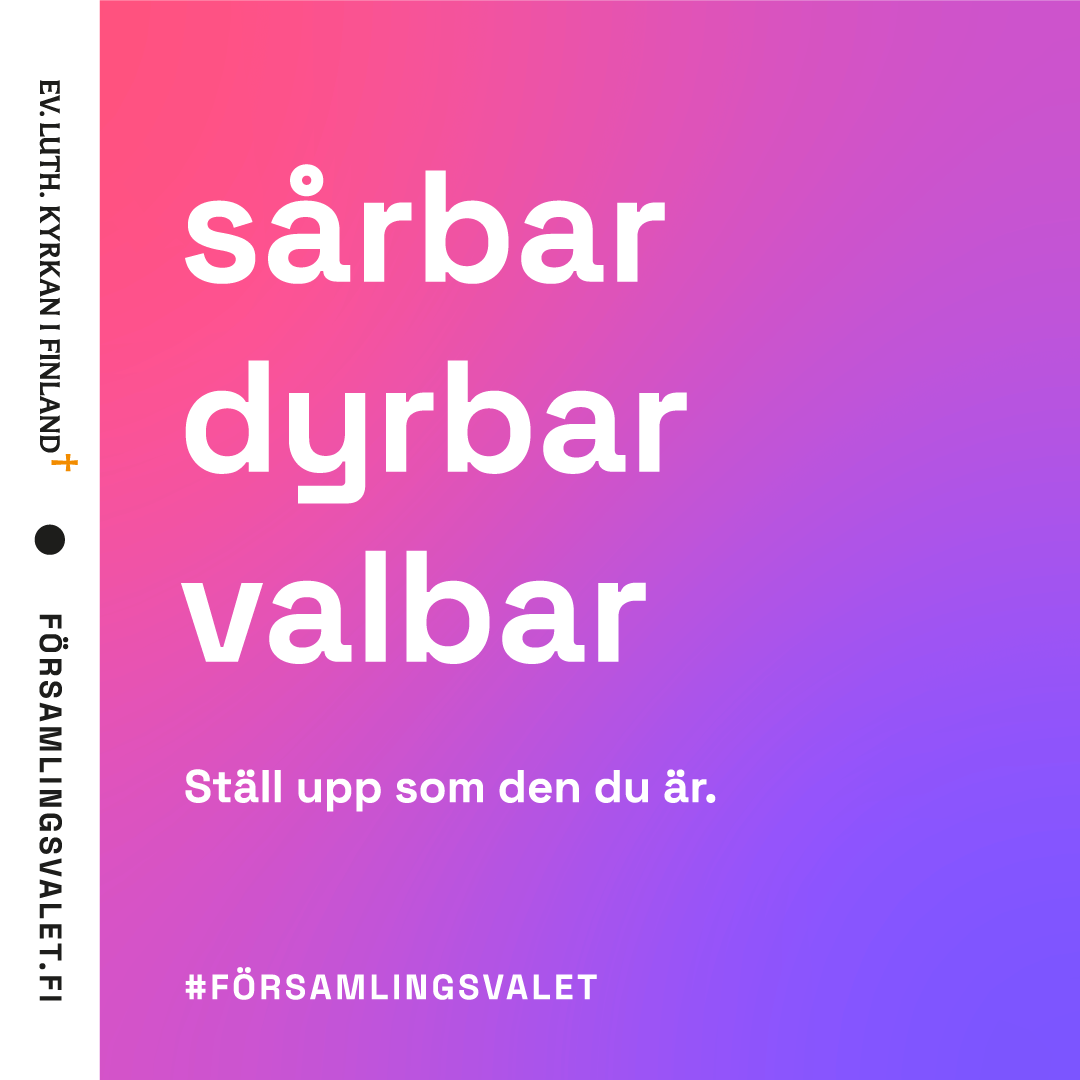 Ruta med texten Sårbar, dyrbar, valbar
